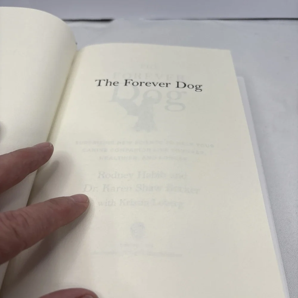 Forever Dog : Surprising‎ New Science to Help Your Canine Companion Live Younger
